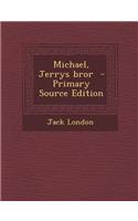 Michael, Jerrys Bror (Primary Source): (Swedish)
