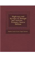 Highways and Byways in Donegal and Antrim;