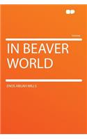 In Beaver World