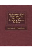 Philosophie Und Theologie Von Averroes