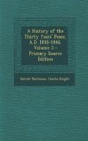 A History of the Thirty Years' Peace, A.D. 1816-1846, Volume 3