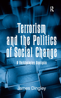 Terrorism and the Politics of Social Change