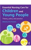 Essential Nursing Care for Children and Young People