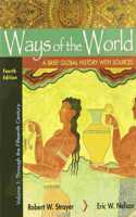 Ways of the World with Sources, Volume 1 & Thinking Through Sources for Ways of the World, Volume 1 4e