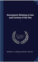 Documents Relating to law and Custom of the Sea