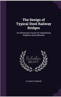 Design of Typical Steel Railway Bridges