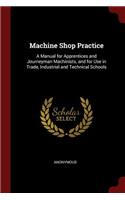 Machine Shop Practice