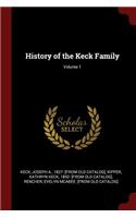 History of the Keck Family; Volume 1