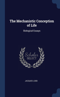 Mechanistic Conception of Life