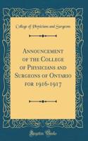 Announcement of the College of Physicians and Surgeons of Ontario for 1916-1917 (Classic Reprint)