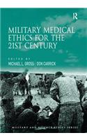 Military Medical Ethics for the 21st Century