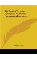Golden Verses of Pythagoras And Other Pythagorean Fragments