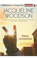 Peace, Locomotion
