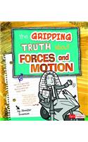Gripping Truth about Forces and Motion