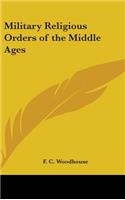 Military Religious Orders of the Middle Ages