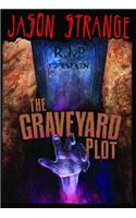 The Graveyard Plot: (Jason Strange)