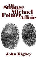 The Strange Michael Folmer Affair