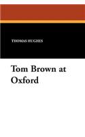 Tom Brown at Oxford