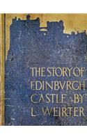 The Story of Edinburgh Castle