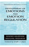 Development of Emotions and Emotion Regulation