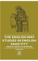 English Way - Studies In English Sanctity From St. Bede To Newman