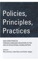 Policies, Principles, Practices: New Directions in Foreign Language Education in the Era of Educational Globalization