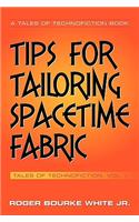 Tips for Tailoring Spacetime Fabric: Tales of Technofiction Volume One(English)
