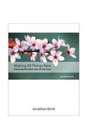 Making All Things New