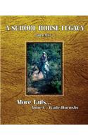 School Horse Legacy, Volume 2