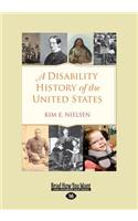 A Disability History of the United States (Large Print 16pt)