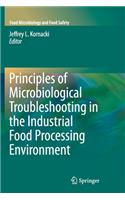 Principles of Microbiological Troubleshooting in the Industrial Food Processing Environment