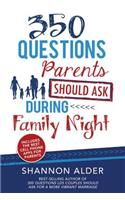 350 Questions Parents Should Ask During Family Night