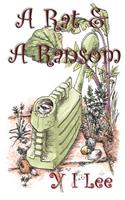 Rat & A Ransom