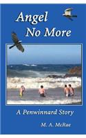 Angel No More: A Penwinnard Story