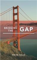 Bridging the Gap