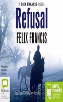 Refusal: (3 Dick Francis Novels)