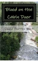 Blood on the Cabin Door