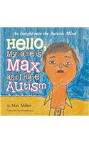 Hello, My Name Is Max and I Have Autism