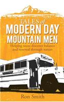 Tales of Modern Day Mountain Men