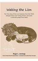 Waking the Lion