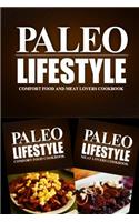 Paleo Lifestyle - Comfort Food and Meat Lovers Cookbook