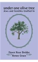 Under One Olive Tree: Jews and Gentiles Grafted In(English)