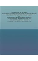 Department of the Treasury Technical Explanation of the Convention and Protocol Between the Governmetn of the United States of America and the Government of the Republic of Venezuela: for the Avoidance of Double Taxation and the Prevention of Fiscal Evasi(English)