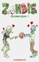 Zombie Coloring, Book 1: (1 Zombie)