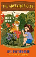 Tiger in Trouble (The Adventure Club)