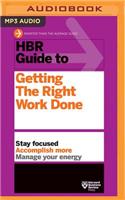 HBR Guide to Getting the Right Work Done