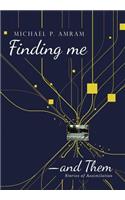 Finding me―and Them: Stories of Assimilation