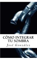 Cómo integrar tu sombra