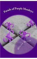 Parade of Purple Monkeys