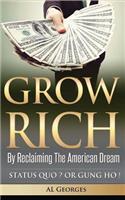 GROW RICH By Reclaiming The American Dream: What would an America without a Middle Class look like